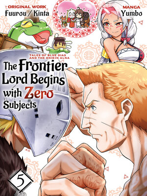 cover image of The Frontier Lord Begins with Zero Subjects: Tales of Blue Dias and the Onikin Alna, Volume 5
